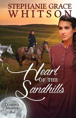 Heart of the Sandhills - Whitson, Stephanie Grace