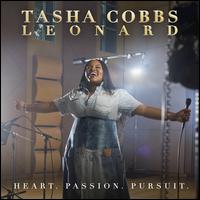 Heart. Passion. Pursuit. - Tasha Cobbs Leonard