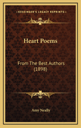 Heart Poems: From the Best Authors (1898)