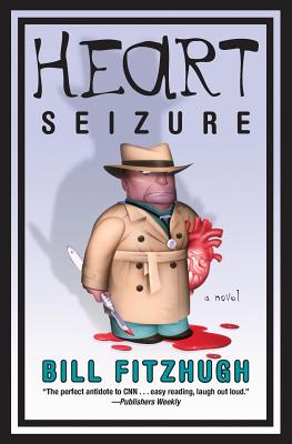 Heart Seizure - Fitzhugh, Bill