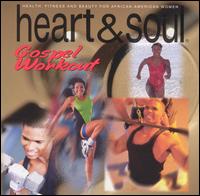 Heart & Soul: Gospel Workout Compilation - Various Artists