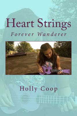 Heart Strings: Forever Wanderer - Coop, Holly