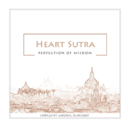 Heart Sutra: Perfection of Wisdom