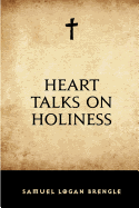 Heart Talks on Holiness