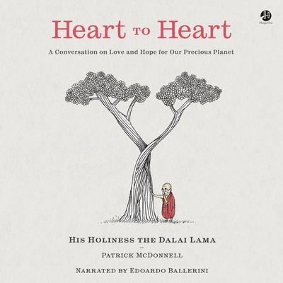 Heart to Heart: A Conversation on Love and Hope for Our Precious Planet - McDonnell, Patrick