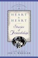 Heart to Heart: Stories of Freindship