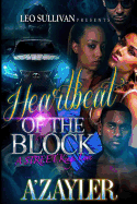 Heartbeat of the Block: A Street King's Love