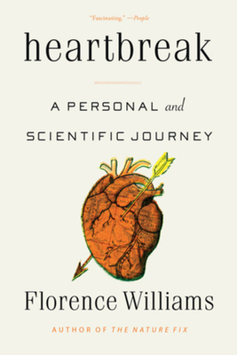 Heartbreak: A Personal and Scientific Journey - Williams, Florence