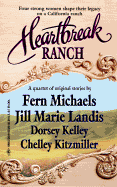 Heartbreak Ranch: Arabella's Story, Josie's Story, Harmony's Story, and Amy's Story