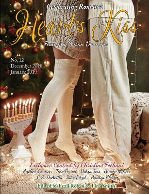 Heart's Kiss: Issue 12, December 2018-January 2019: Featuring Susan Donovan - Donovan, Susan, and Jess, Debra, and Wilson, Gracie