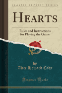 Hearts: Rules and Instructions for Playing the Game (Classic Reprint)