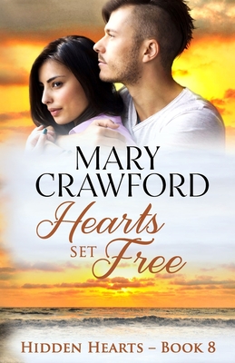 Hearts Set Free - Crawford, Mary