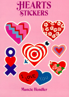 Hearts Stickers: 28 Pressure-Sensitive Designs - Hendler, Muncie