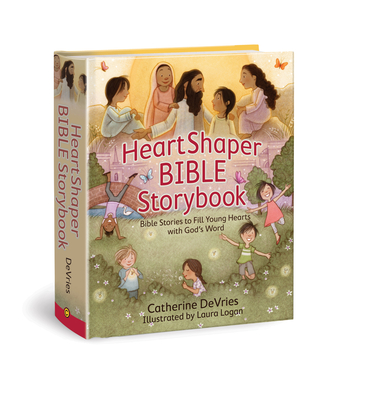 Heartshaper Bible Storybk - DeVries, Catherine, and Logan, Laura (Illustrator)