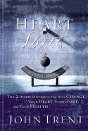 Heartshift: The 2 Degree Difference That Will Change Your Heart, Your Home, and Your Health - Trent, John, Dr.