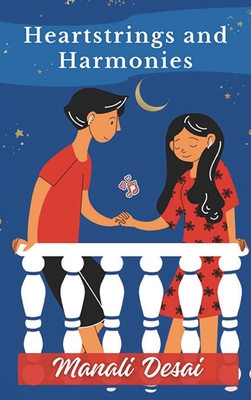 Heartstrings and Harmonies - Manali Desai