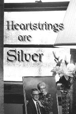 Heartstrings Are Silver - Gardner, Kay (Editor), and Ag