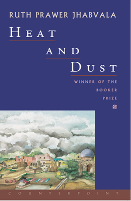 Heat and Dust - Jhabvala, Ruth Prawer