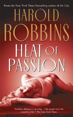 Heat of Passion - Robbins, Harold