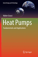 Heat Pumps: Fundamentals and Applications