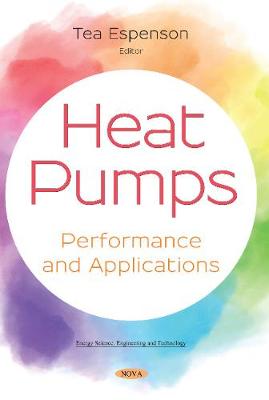 Heat Pumps: Performance and Applications - Espenson, Tea (Editor)