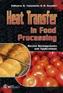 Heat Transfer in Food Processing - Yanniotis, S (Editor), and Sunden, B (Editor)