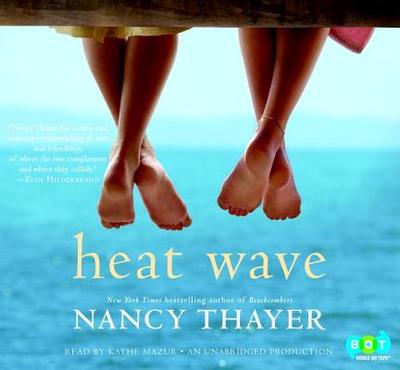 Heat Wave - Thayer, Nancy, and Mazur, Kathe (Read by)