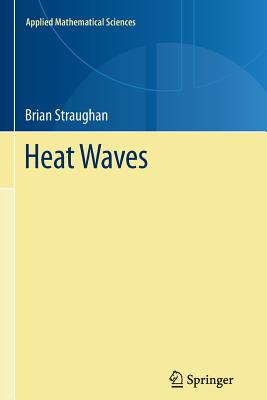 Heat Waves - Straughan, Brian