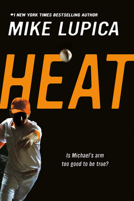 Heat - Lupica, Mike