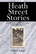 Heath Street Stories: A Look Back at 1950's Innocence in Suburban America
