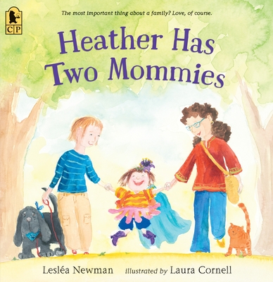 Heather Has Two Mommies - Newman, Leslea