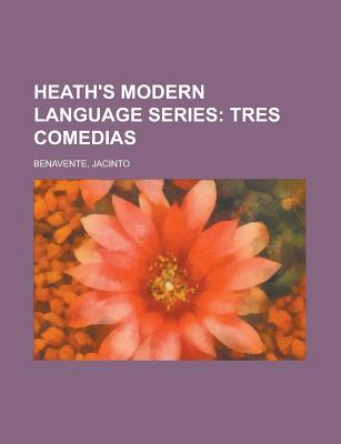 Heath's Modern Language Series - Benavente, Jacinto