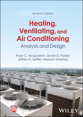 Heating, Ventilating, and Air Conditioning: Analysis and Design - McQuiston, Faye C, and Parker, Jerald D, and Spitler, Jeffrey D