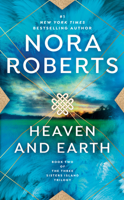 Heaven and Earth - Roberts, Nora