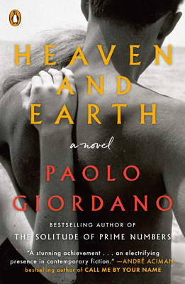 Heaven and Earth - Giordano, Paolo, and Appel, Anne Milano (Translated by)