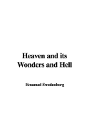 Heaven and Its Wonders and Hell