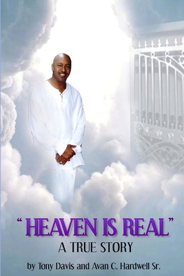 Heaven Is Real - Davis, Tony