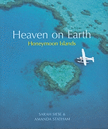 Heaven on Earth Honeymoon Islands