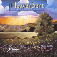 Heaven Sent - Steve Hall/Dan Savant/Mike Watts