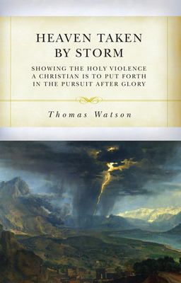 Heaven Taken by Storm - Watson, Thomas