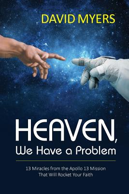 Heaven, We have a problem - Myers, David