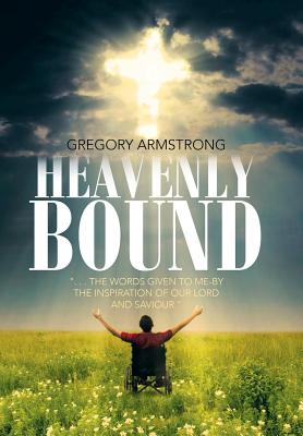 Heavenly Bound - Armstrong, Gregory