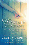 Heavenly Company: Entertaining Angels Unaware