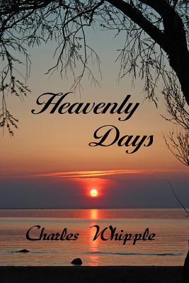 Heavenly Days - Whipple, Charles