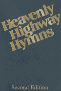 Heavenly Highway Hymns: Shaped-Note Hymnal-Available in Blue Only