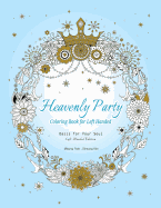 Heavenly Party Coloring Book for Left-Handed: Oasis for Your Soul (Left-Handed Edition)