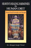 Heaven's Healing Harmonies in Human Diet: Tested-Food Formulas and Recipes