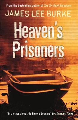 Heaven's Prisoners - Burke, James Lee