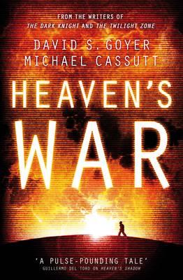 Heaven's War - Goyer, David, and Cassutt, Michael