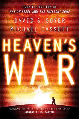 Heaven's War - S Goyer, David, and Cassutt, Michael